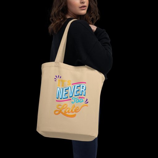 Organic Cotton Tote Bag With <span class="withname">Different Artwork on Either Side</span> (Its Never Too late) and (Start Something New) | 20240418 - Image 2