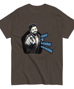 You ll know Someday Classic T-Shirt | P0804202501F | 0408202603